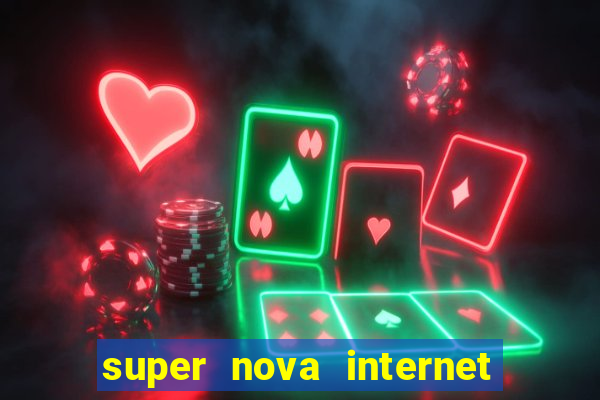 super nova internet 2 via boleto